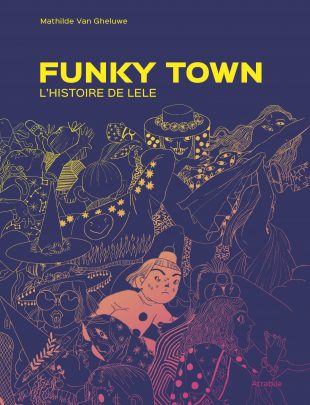 Funky Town L’Histoire de Lele